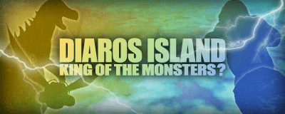 MoE_アラート「 DIAROS ISLAND KING OF THE MONSTERS? 」発令!.png